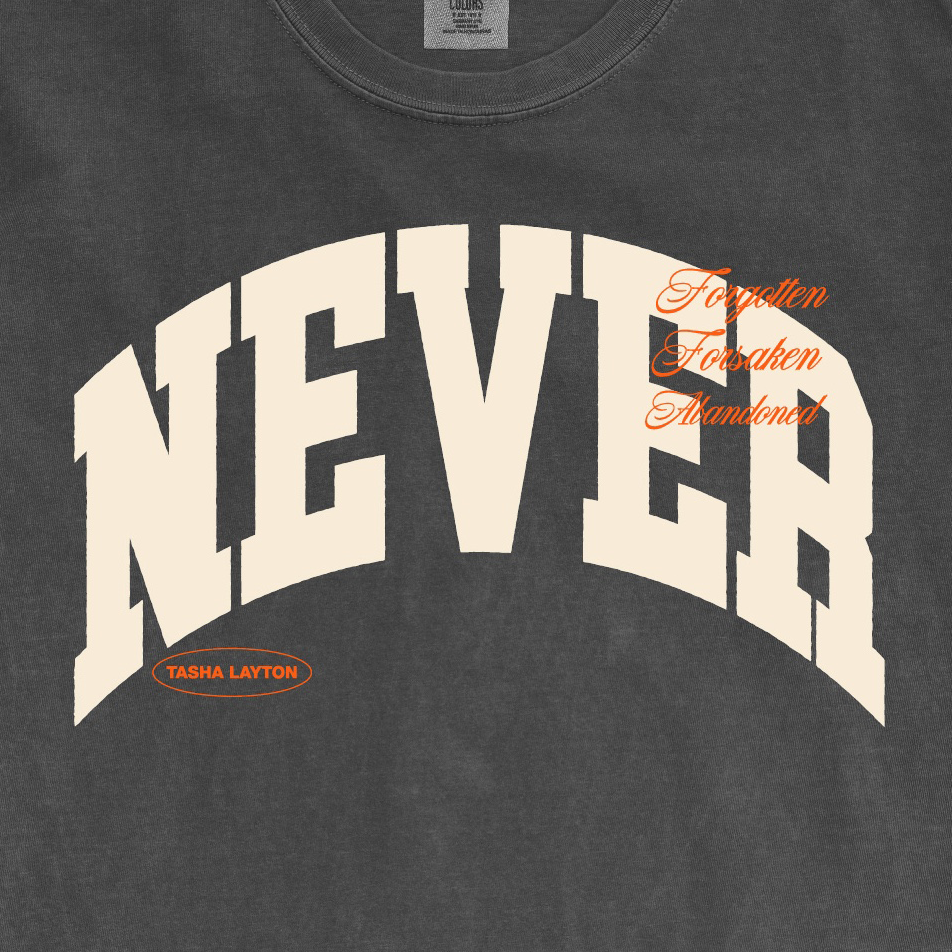 "Never" T-Shirt