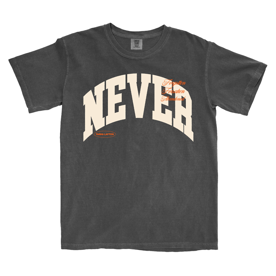 "Never" T-Shirt