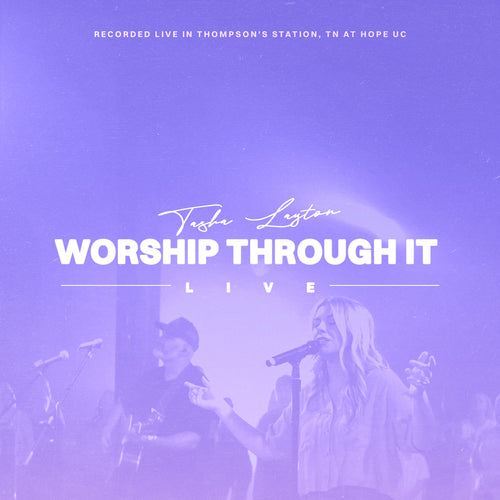 WORSHIP THROUGH IT - LIVE